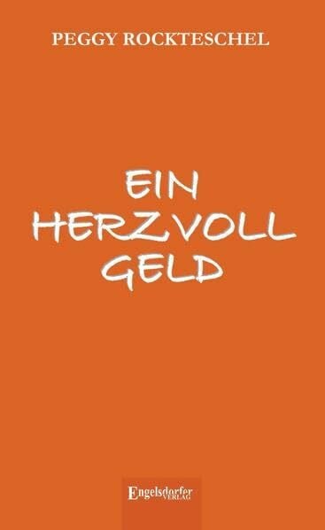 Ein Herzvoll Geld