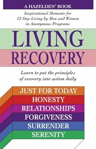 LIVING RECOVERY: Inspirational Moments for 12 Step Living