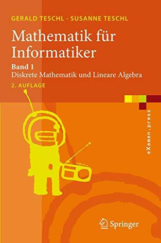 Mathematik für Informatiker: Band 1: Diskrete Mathematik und Lineare Algebra (eXamen.press)