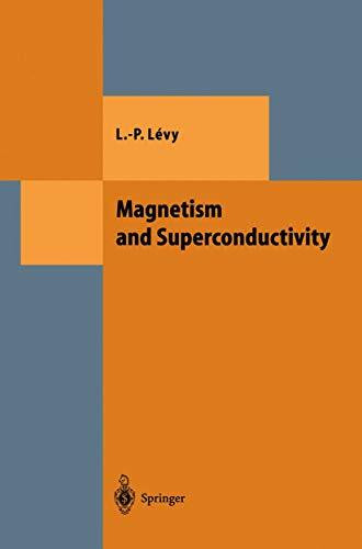 Magnetism and Superconductivity (Theoretical and Mathematical Physics)