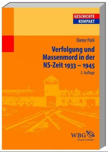 Verfolgung und Massenmord in der NS-Zeit 1933-1945 (Geschichte Kompakt)