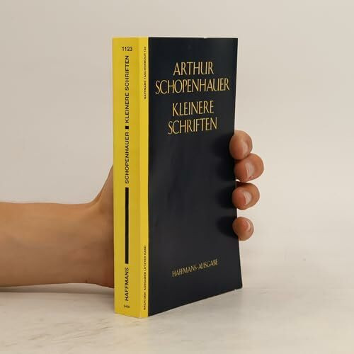 Kleinere Schriften. ( Arthur Schopenhauers Werke in fünf Bänden, 3).