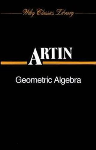 Geometric Algebra (Tracts in Pure & Applied Mathematics)