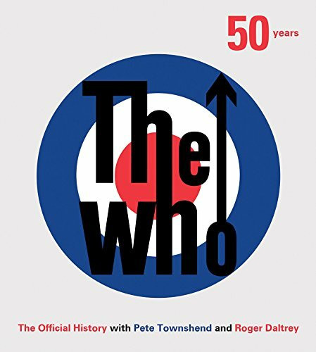 The Who: 50 Years: The Official History
