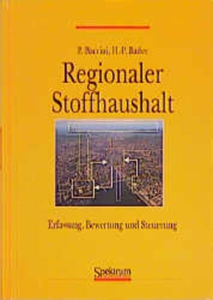Regionaler Stoffhaushalt. Erfassung, Bewertung und Steuerung