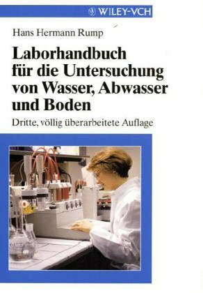 Laborhandbuch für die Untersuchung von Wasser, Abwasser und Boden