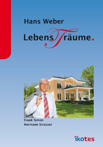 Hans Weber - Lebens(t)räume