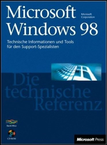 Microsoft Windows 98. Die technische Referenz, m. CD-ROM