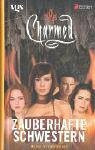 Charmed, Zauberhafte Schwestern, Bd. 30: Hexen im Fadenkreuz