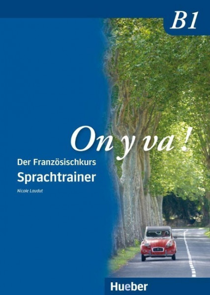 On y va ! B1. Sprachtrainer