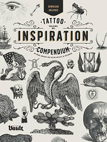 Tattoo Inspiration Compendium: An Image Archive for Tattoo Artists and Designers