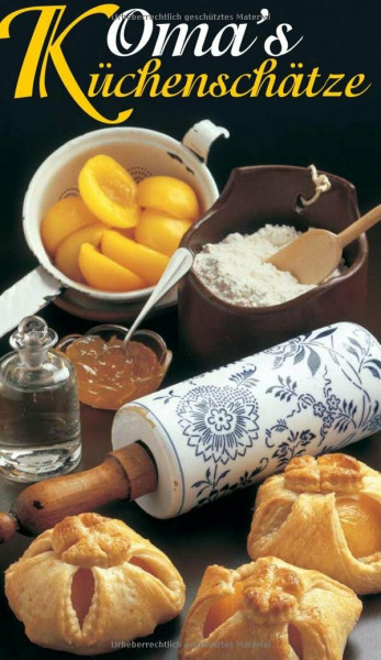 Oma's Küchenschätze: Die beliebtesten Rezepte, die Großmutter noch wusste (KOMPASS-Kochbücher, Band 1748)