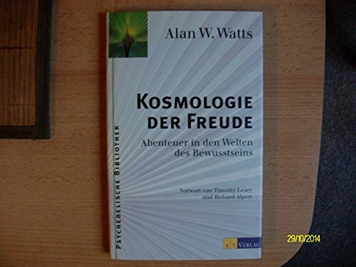 Kosmologie der Freude: Abenteuer in den Welten des Bewusstseins
