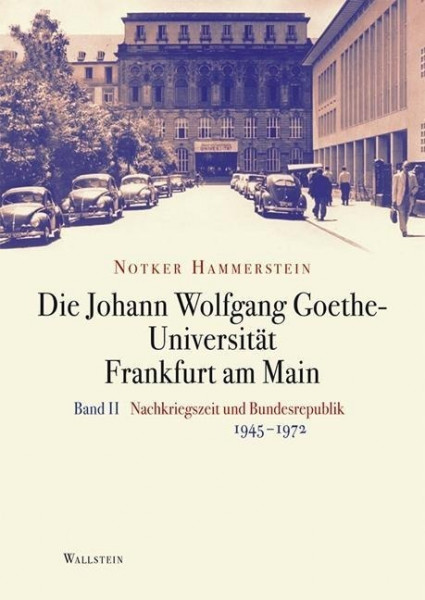 Die Johann Wolfgang Goethe-Universität Frankfurt am Main 1 + 2