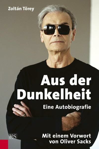 Aus der Dunkelheit: Eine Autobiografie: Eine Autobiografie. Mit e. Vorw. v. Oliver Sacks