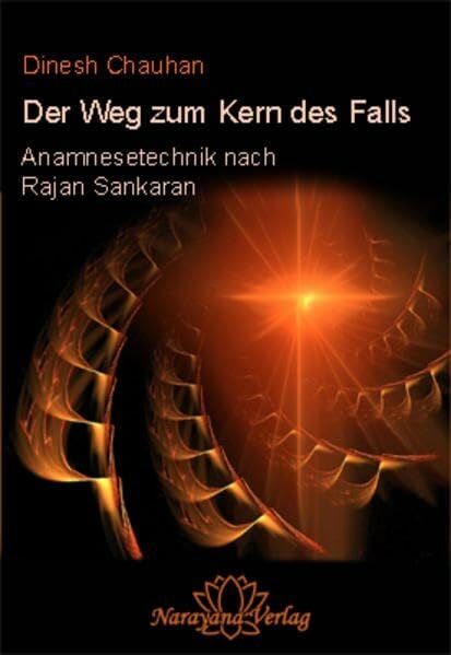 Der Weg zum Kern des Falls: Praktische Anamnesetechnik nach Rajan Sankaran