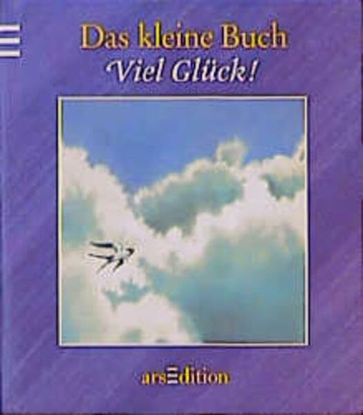 Viel Glück! (Das kleine Buch zum Schenken)