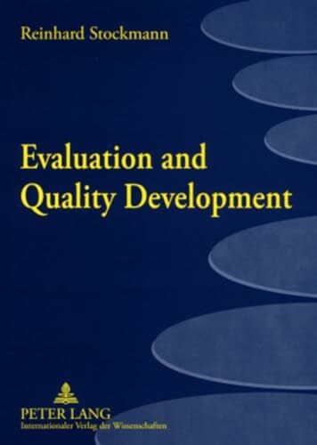 Evaluation and Quality Development: Principles of Impact-Based Quality Management Evaluation and Quality Development: Principles of Impact-Based Quality Management