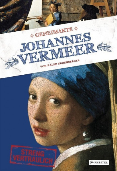 Geheimakte Johannes Vermeer