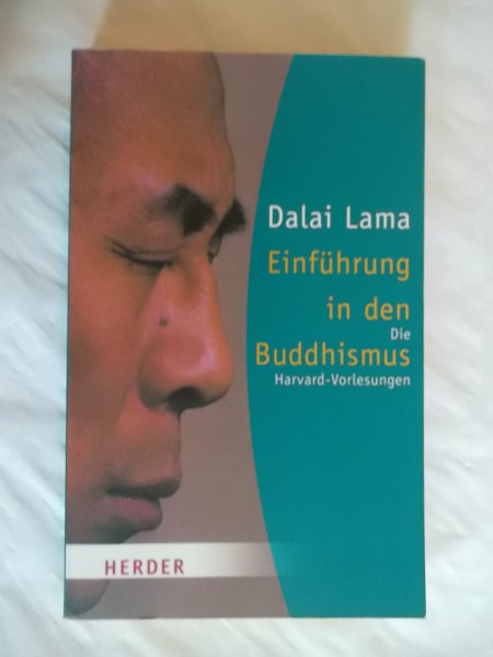 Einführung in den Buddhismus: Die Harvard-Vorlesungen (HERDER spektrum)