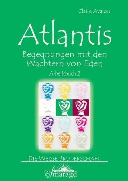 Atlantis - Begegnungen mit den Wächtern von Eden: Arbeitsbuch 2