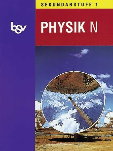 bsv Physik - Ausgabe N - Sekundarstufe I: Schülerbuch