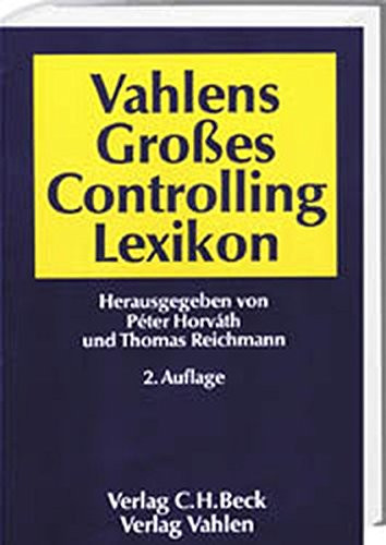 Vahlens Großes Controlling-Lexikon