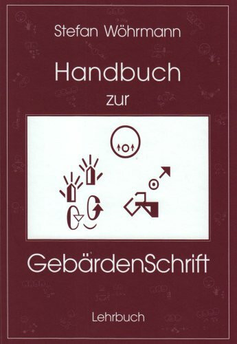 Handbuch zur Gebärdenschrift: Lehrbuch