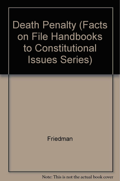 The Death Penalty (Facts on File Handbooks to Constitutional Issues Series)