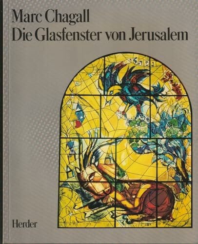 Die Glasfenster von Jerusalem