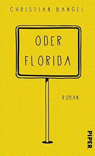 Oder Florida: Roman