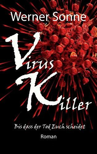 VIRUS KILLER: Bis dass der Tod Euch scheidet - Roman