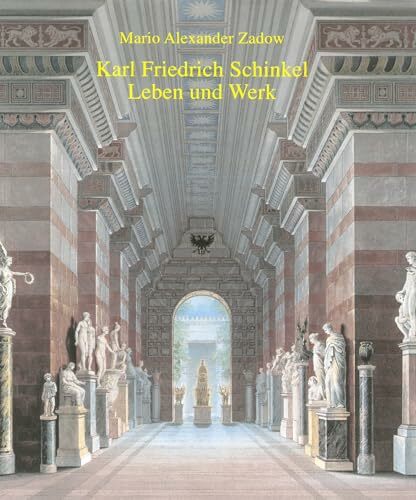 Karl Friedrich Schinkel. Leben und Werk Karl Friedrich Schinkel. Leben und Werk