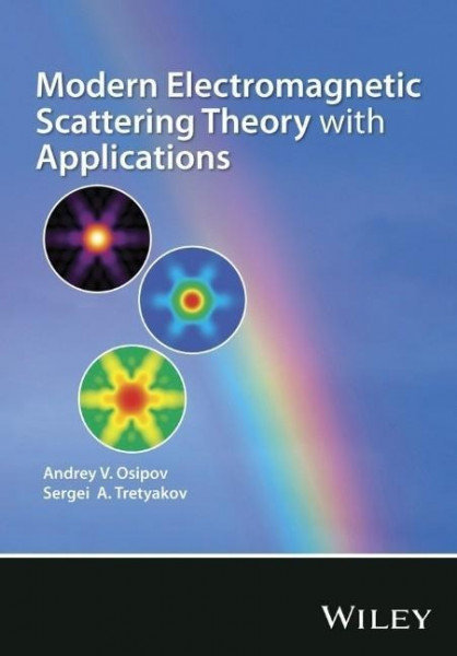 Modern Electromagnetic Scattering Theory with Applications