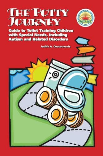 The Potty Journey: Guide to Toilet Training Children With Special Needs, Including Autism and Related Disorders