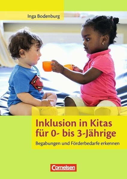 Inklusion in Kitas für 0- bis 3-Jährige: Begabungen und Förderbedarf erkennen. Buch