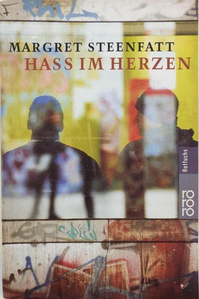 Hass im Herzen : im Sog der Gang.