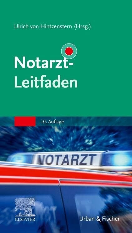 Notarzt-Leitfaden (Klinikleitfaden) Notarzt-Leitfaden (Klinikleitfaden)