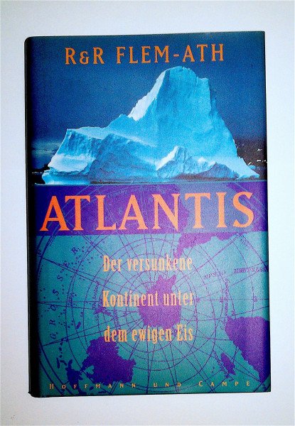 Atlantis - der versunkene Kontinent unter dem ewigen Eis