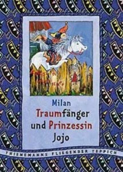 Traumfänger und Prinzessin Jojo (Thienemanns Fliegender Teppich)