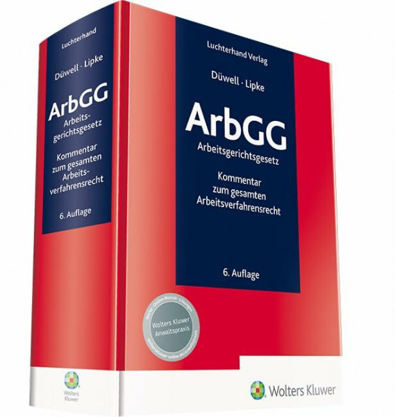 ArbGG - Arbeitsgerichtsgesetz - Kommentar: Kommentar zum gesamten Arbeitsverfahrensrecht