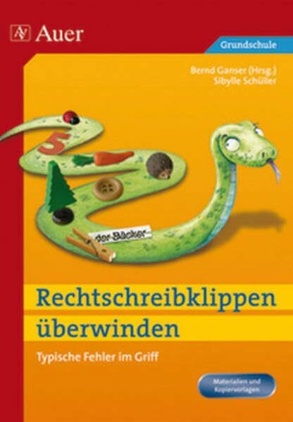 Rechtschreibklippen überwinden: Typische Fehler im Griff - Materialien und Kopiervorlagen (1. bis 4. Klasse)