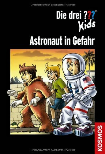 Die drei ??? Kids / Astronaut in Gefahr