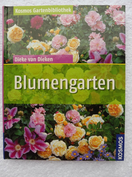 Blumengarten (Kosmos Gartenbibliothek)