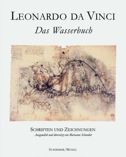 Leonardo da Vinci: Das Wasserbuch: Schriften und Zeichnungen