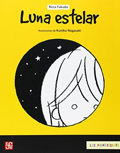 Luna Estelar = Stellar Moon (Los Primerisimos)