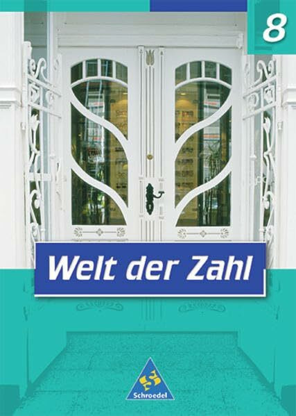 Welt der Zahl - Ausgabe 2001 für Hauptschulen in Nordrhein-Westfalen: Schülerband 8