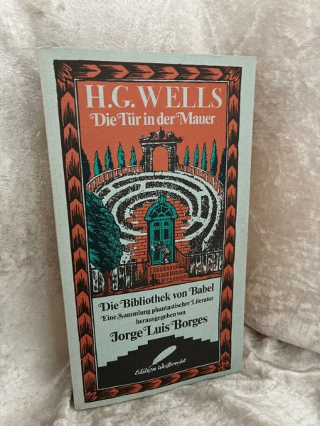 Die Tür in der Mauer (Die Bibliothek von Babel)