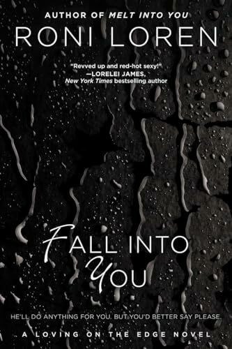 Fall Into You (A Loving on the Edge Novel, Band 3)