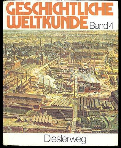 Geschichtliche Weltkunde Bd. 4. Vierbändige Fassung